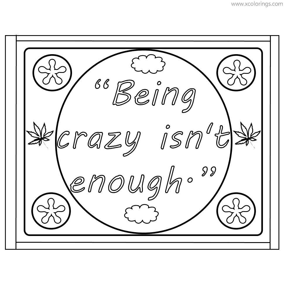 Free Dr Seuss Quotes Coloring Pages Being Crazy isn't Enough printable