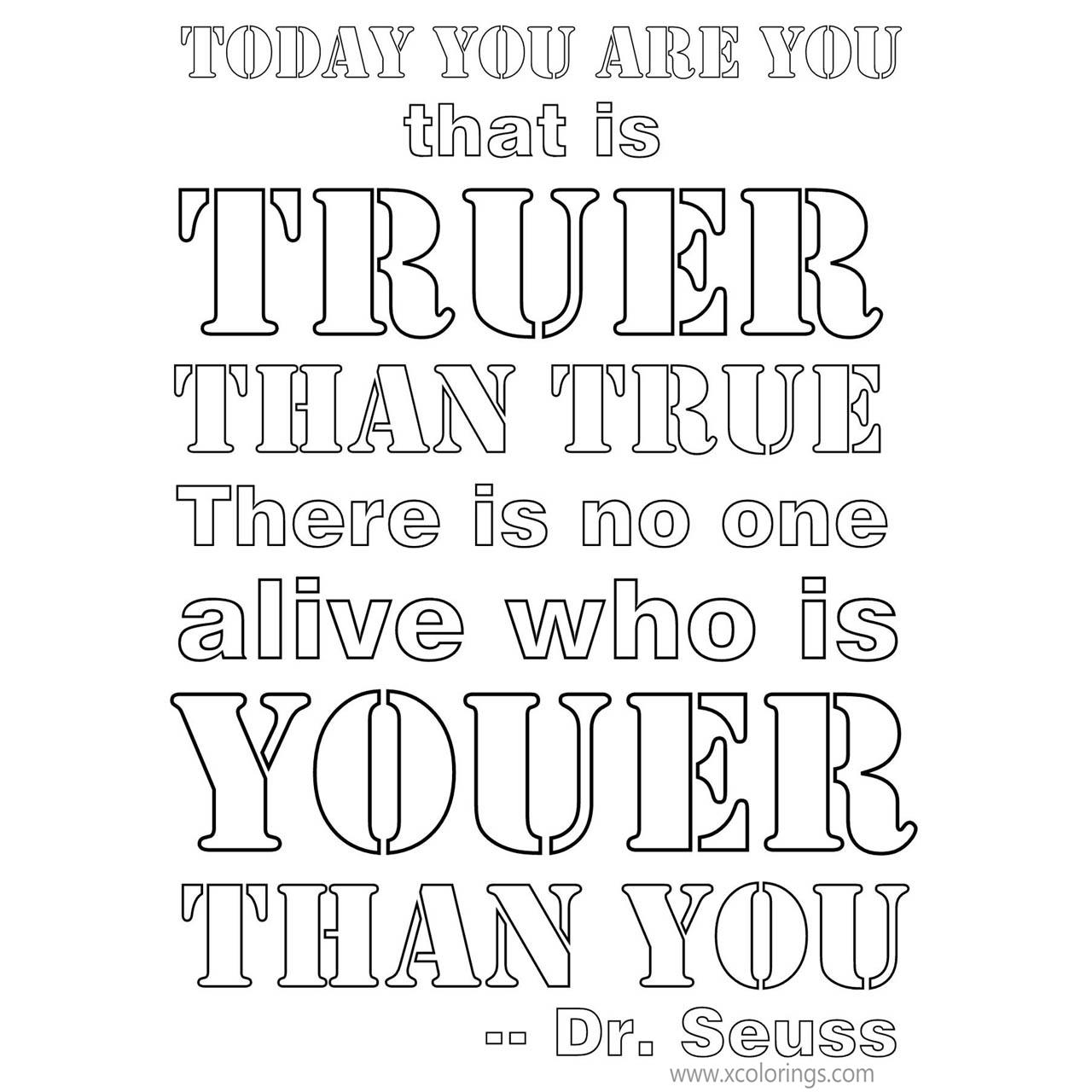 Free Dr Seuss Quotes Coloring Pages There is No One Alive Who is Youer Than You printable