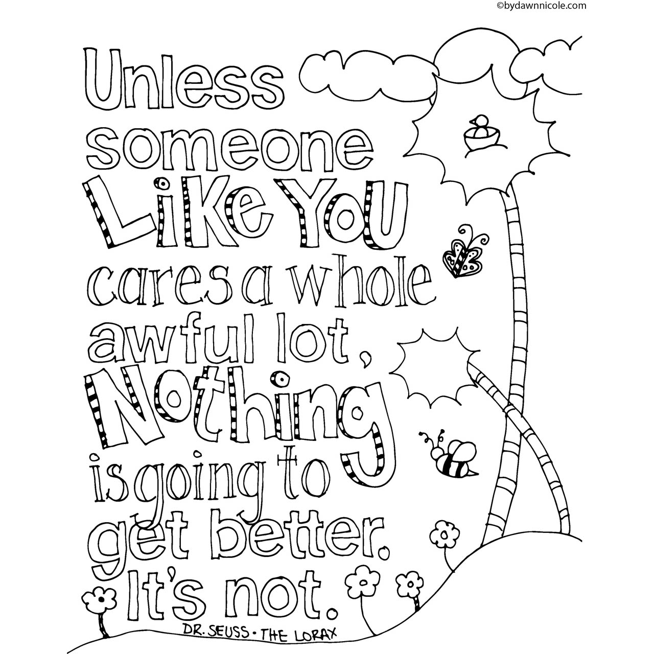 Free Dr Seuss Quotes Coloring Pages Unless Someone Like You Cares A Whole Awful Lot printable