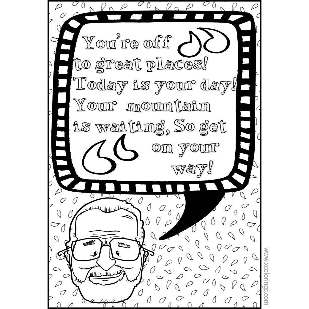 Free Dr Seuss Quotes Coloring Pages You're Off to Great Places Today is Your Day printable