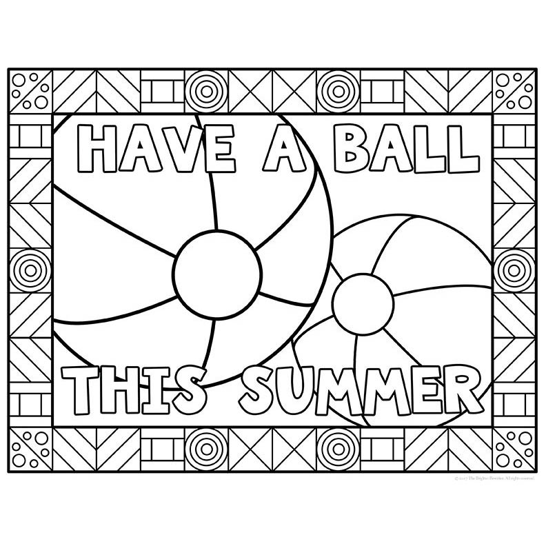 Free End of School Year Coloring Pages Have a Ball This Summer printable