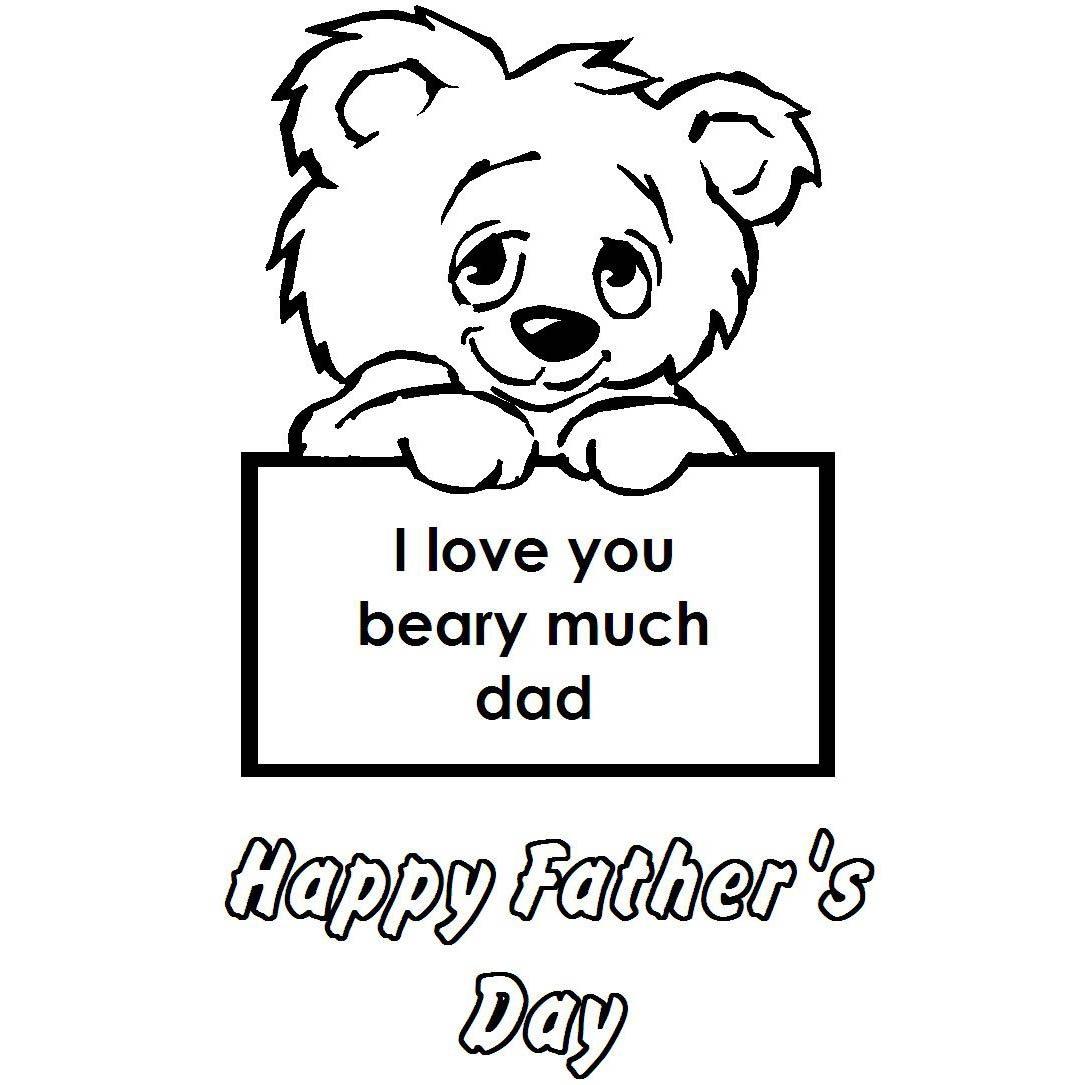 Father S Day Coloring Pages I Love You Beary Much Dad Xcolorings Com