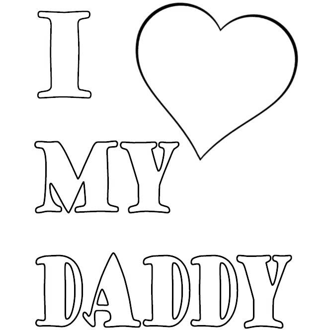 Free Happy Father's Day Coloring Pages I Love My Daddy printable